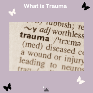 Title - What is trauma Image - a magnified image of the partial definition of Trauma - bolded.